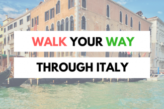 Walk Your Way Thru Italy